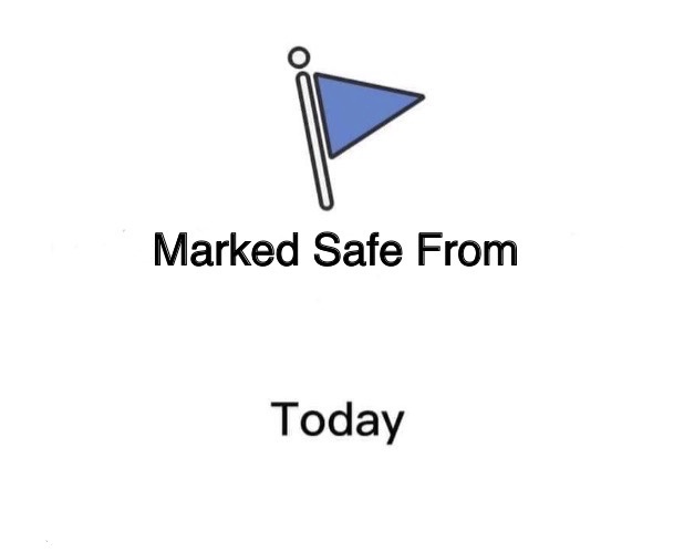 Marked Safe From